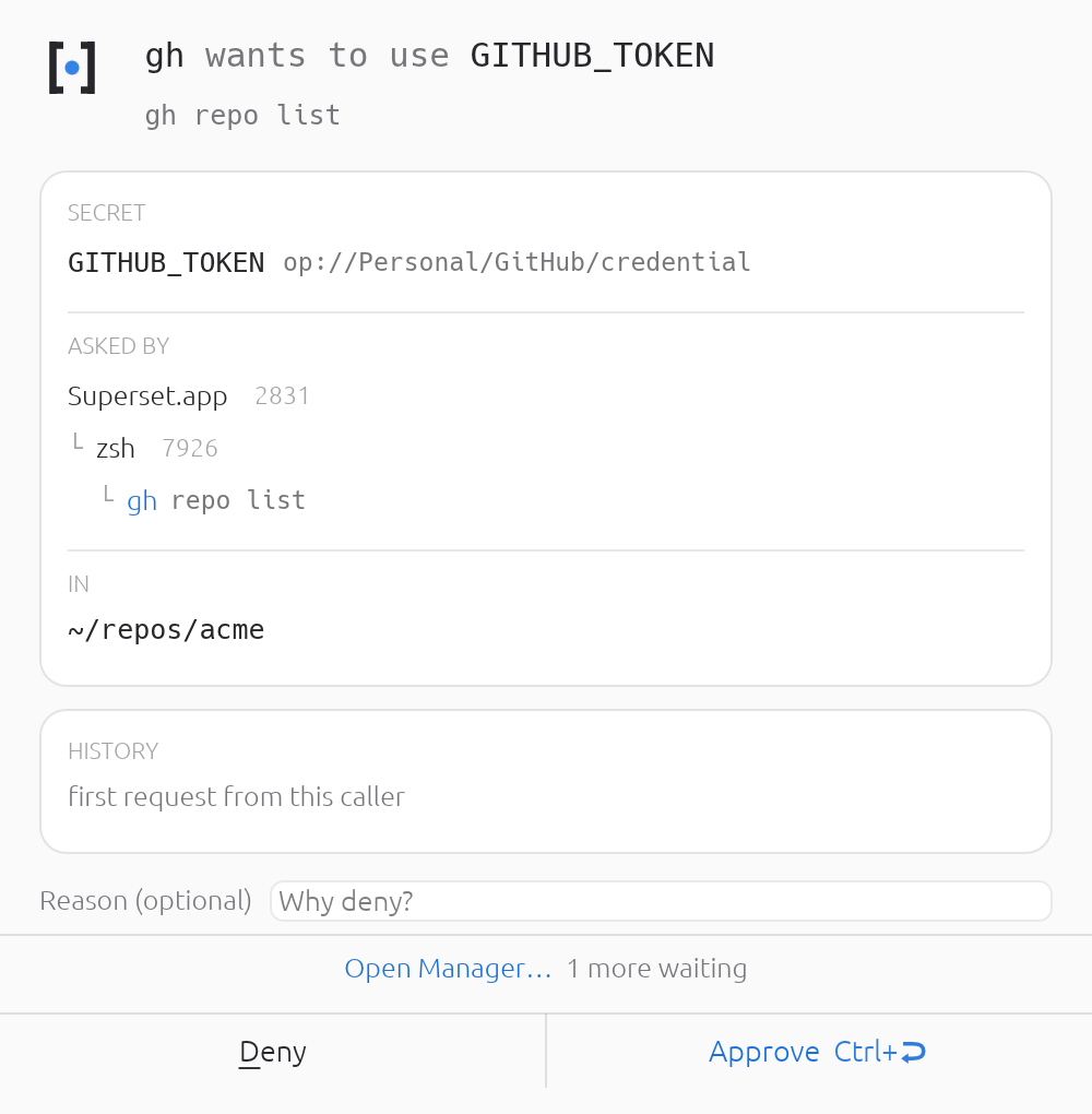 A deeper ancestry. Every process between your shell and the asking binary is listed with its argv and pid, so a request from a build script never looks like one you typed.