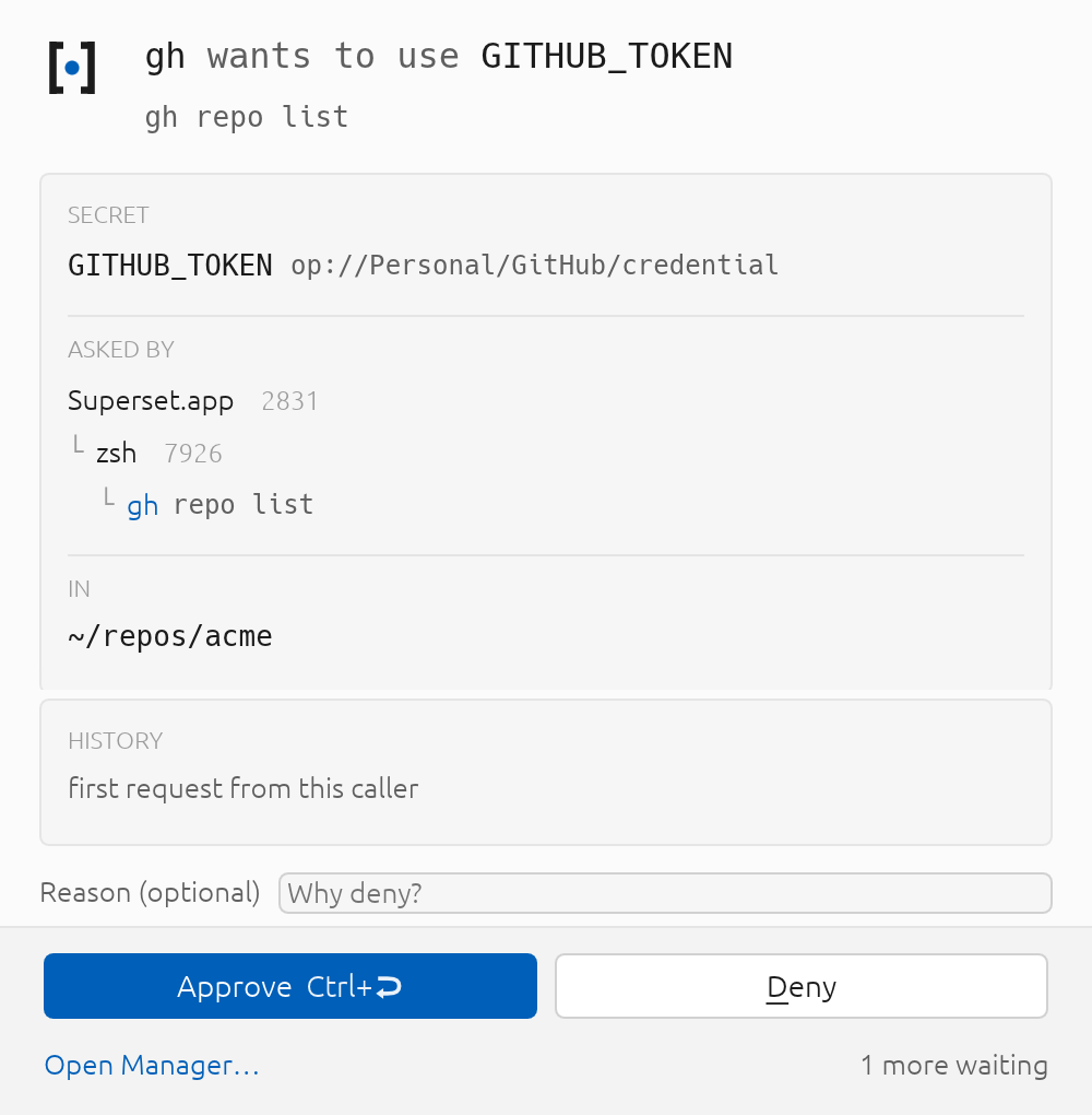A deeper ancestry. Every process between your shell and the asking binary is listed with its argv and pid, so a request from a build script never looks like one you typed.