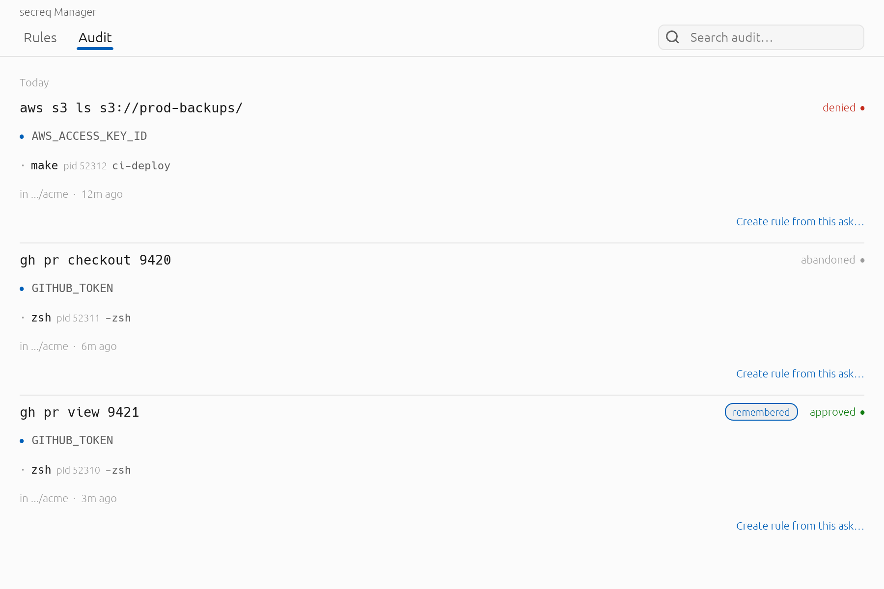A command that exited before you answered is logged as abandoned. The faint verdict reads as a non-event — it is not a denial, and nothing was released.