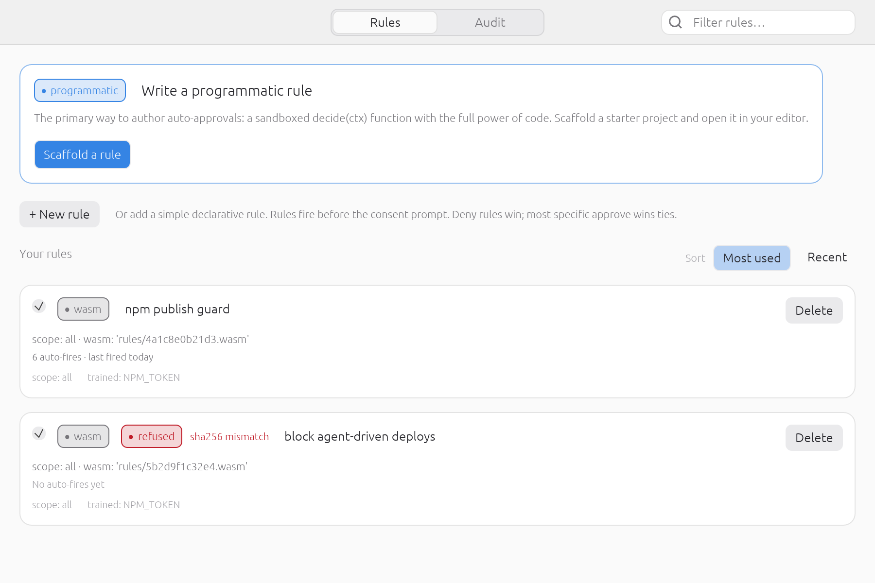 A wasm rule is pinned to the hash of the module you registered. If the file changes, the daemon refuses that rule at its next load and badges it here: it stays in your ruleset but can never fire. Only that rule is refused — the one above it keeps working, so a tampered module cannot switch off the rest of your policy.