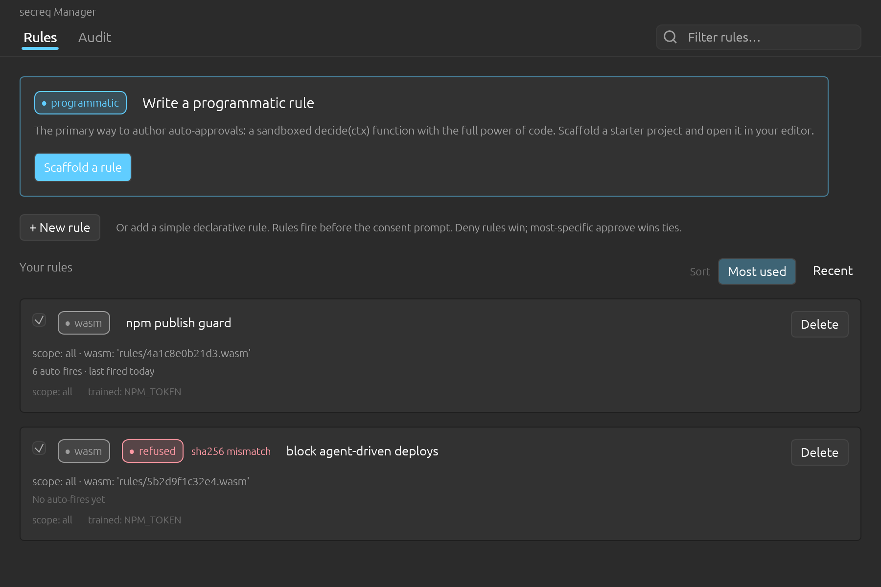 A wasm rule is pinned to the hash of the module you registered. If the file changes, the daemon refuses that rule at its next load and badges it here: it stays in your ruleset but can never fire. Only that rule is refused — the one above it keeps working, so a tampered module cannot switch off the rest of your policy.